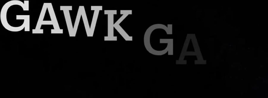 Gawk Gawk Gawk 2