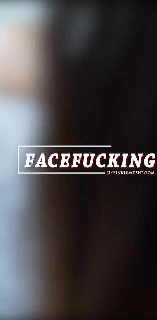 Pornhub Facefucking - Sound recommended